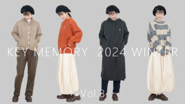 【Vol.8】2024 WINTER New arrival