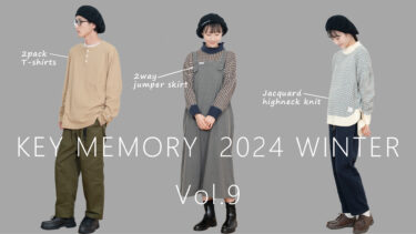 【Vol.9】2024 WINTER New arrival