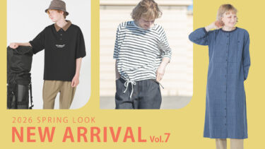 【Vol.7】2026 SPRING New arrival