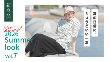 【Vol.7】2026 SUMMER New arrival